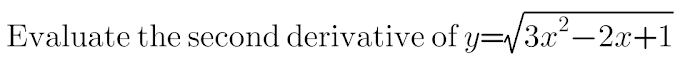 Find the second derivative of the root function