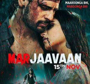 Marjaavaan 2019 Hindi Movie - Download & Online Watch
