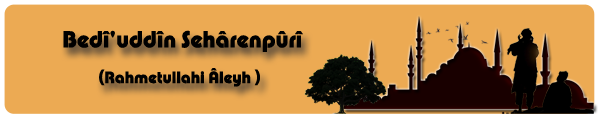 http://cennetegidenyol.blogspot.com/2014/10/bediuddin-seharenpuri-raleyh.html