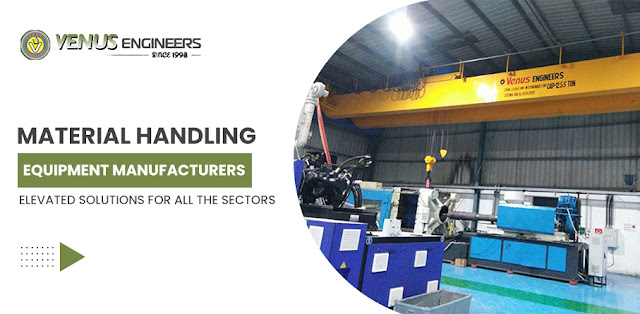 Material Handling Equipment Manufacturers: Elevated Solutions for All the Sectors