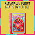 Almanaque Tudum para os fãs de Netflix garanta já o seu totalmente grátis