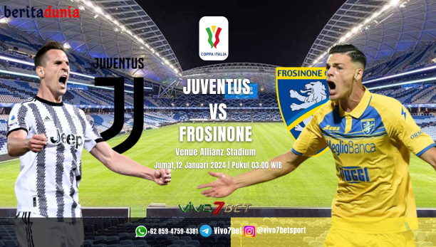 Prediksi Juventus Vs Frosinone Pertandingan Coppa Italia
