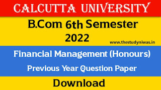CU B.COM 6th Semester Financial Management (Honours) 2022 Question Paper