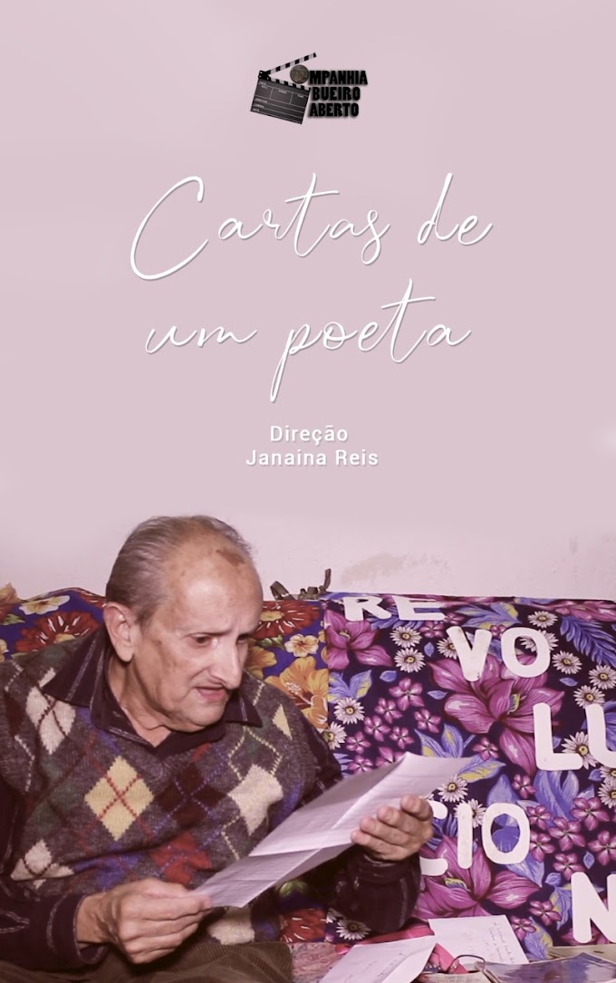 Cartas de um poeta (Companhia Bueiro Aberto) Janaina Reis.