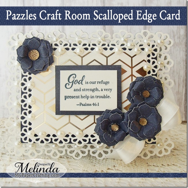 Pazzles Craft Room Scalloped Edge Card With CTMH Stamp