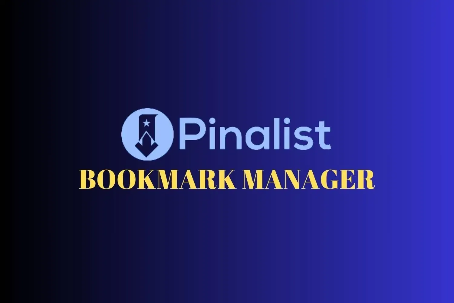 Pinalist All-in-One Bookmark Manager