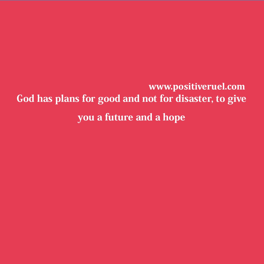 Inspirational Quotes God Has Plans For Good And Not For Disaster