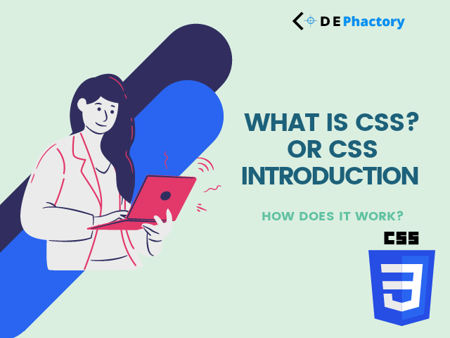 CSS introduction or the introduction of CSS