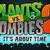 Plants Vs Zombies it's abot time