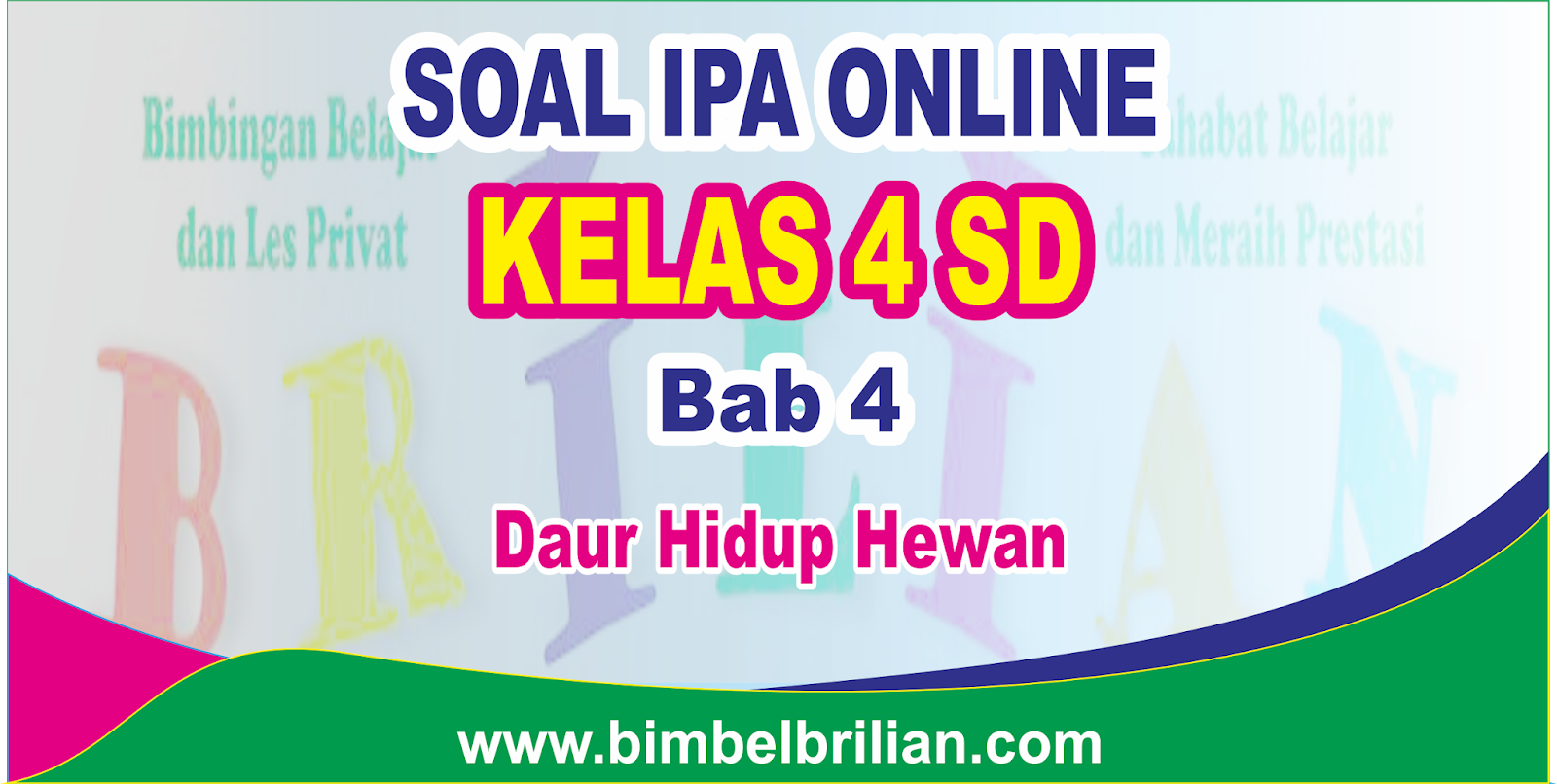 Soal Ipa Online Kelas  4  Empat Sd  Kepingan 4  Daur  Hidup  