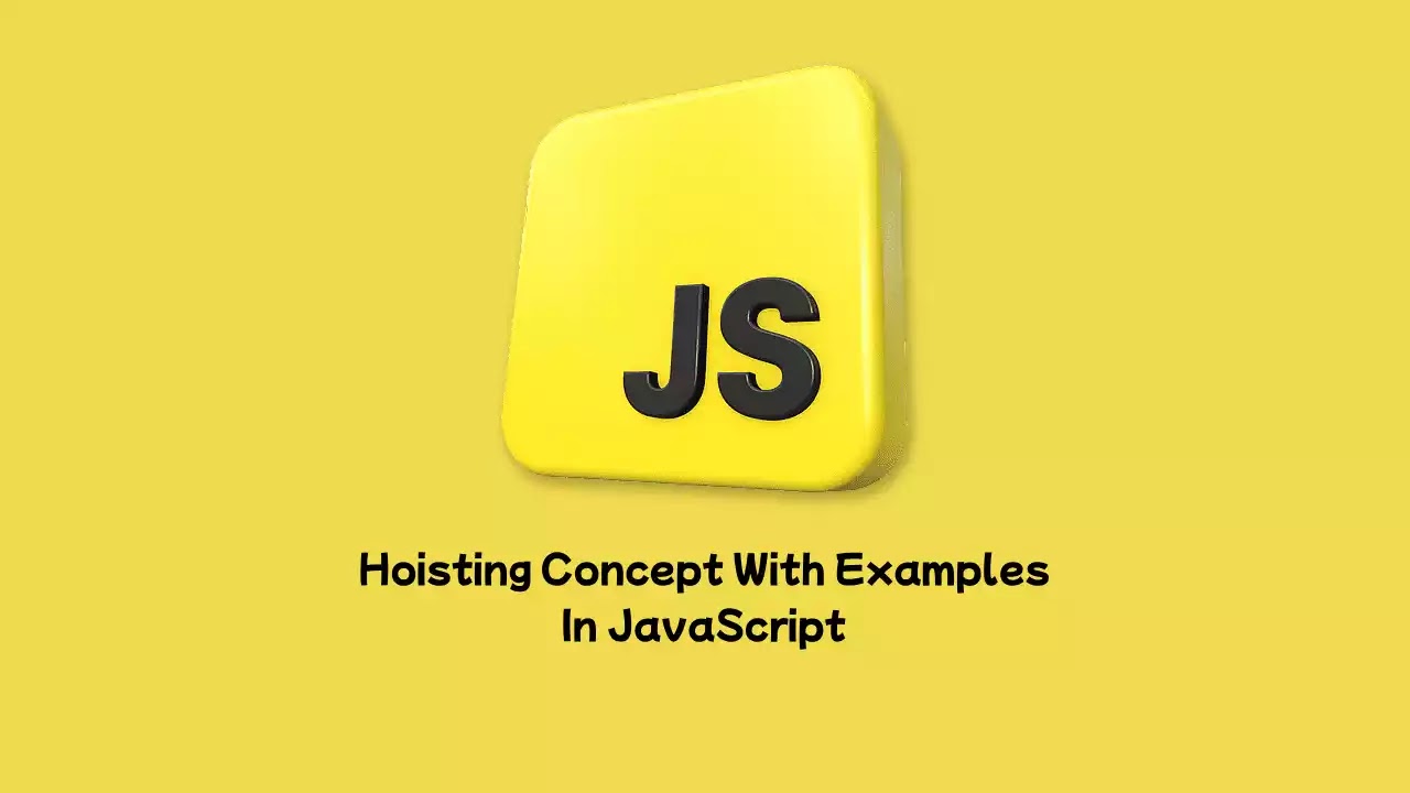 Hoisting Concept With Examples In JavaScript | RUSTCODE