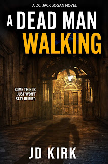 A Dead Man Walking - J.D. Kirk - DCI Logan Book 18