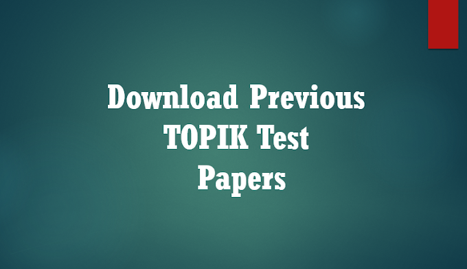 Download Previous TOPIK test papers with answers Free 