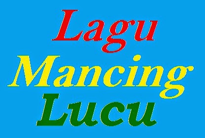  kali ini admin ingin menunjukkan gosip wacana  Begini Lirik Lagu Mancing Lucu