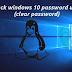 how to hack windows 10 password using linux (method 1 - clear password)