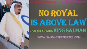 SAUDI KING SALMAN SAID NO ROYAL IS ABOVE LAW