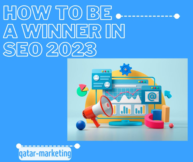 How to be a winner in SEO 2023