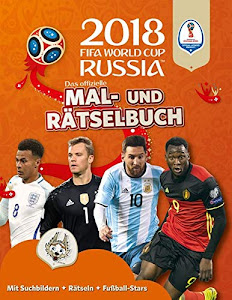 Das offizielle FIFA Fussball-Weltmeisterschaft Russland 2018 - Mal- und Rätselbuch: Mit über 150 Stickern: