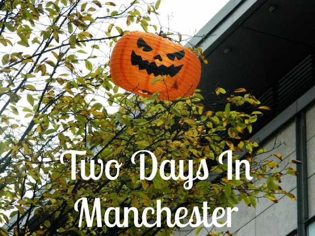 Two Days In Manchester | Photo Diary 