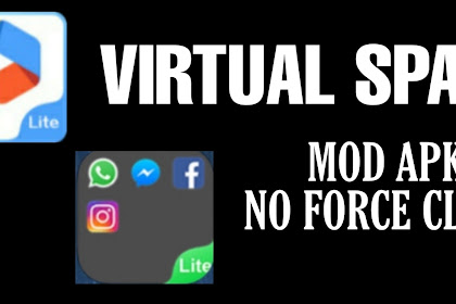 CARA MENGGUNAKAN VIRTUAL SPACE MOD UNLOCK ALL FITUR DAN SEMAKIN CANGGIH ANTI FORCE CLOSE.