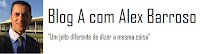 Blog A, com Alex Barroso