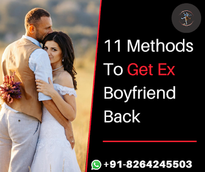 methods to get your ex boyfriend back