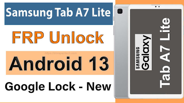 samsung tab a7 lite frp bypass android 13