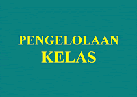 Definisi dan Tujuan Pengelolaan Kelas menurut Para Ahli