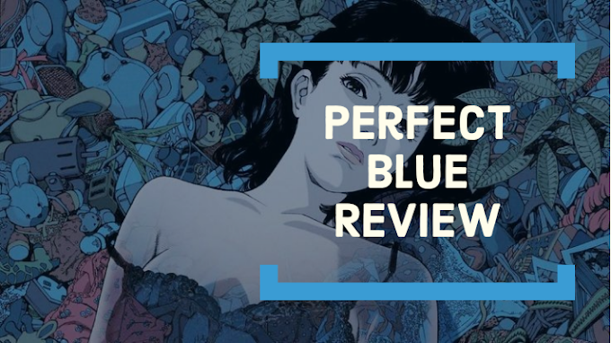 Perfect Blue - Anime Review