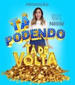 Cadastrar Nova Promoção Nestlé 2019 Tá Podendo Tá de Volta - 130 Mil Semana