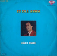 João Araújo - Eu era assim 