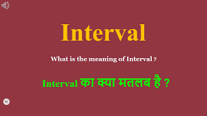 Interval meaning in hindi