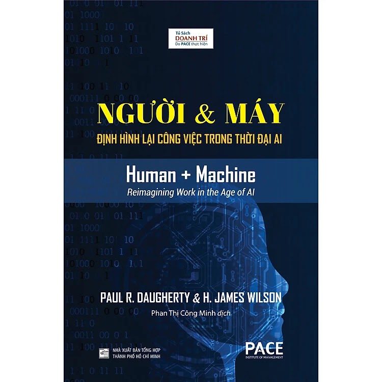 NGƯỜI & MÁY (Human + Machine) - Định Hình Lại Công Việc Trong Thời Đại AI - Paul R. Daugherty và H. James Wilson - Phan Thị Công Minh dịch ebook PDF-EPUB-AWZ3-PRC-MOBI