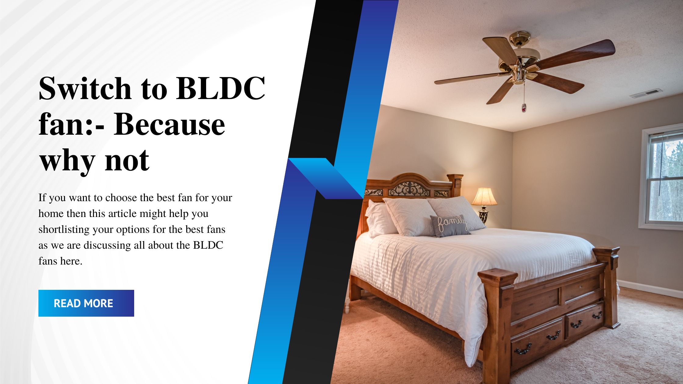 Switch to BLDC fan: Because why not