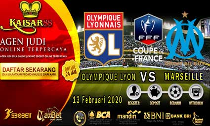 PREDIKSI BOLA TERPERCAYA LYON VS MARSEILLE 13 FEBRUARI 2020