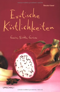 Exotische Köstlichkeiten