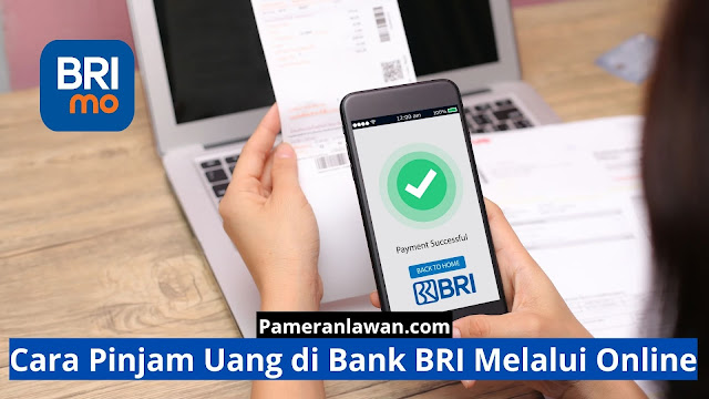 cara pinjam uang di bank BRI melalui online