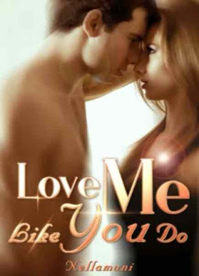 Novel Love Me Like You Do Karya Nellamuni Full Episode