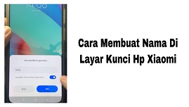 Cara Membuat Nama Di Layar Kunci Hp Xiaomi