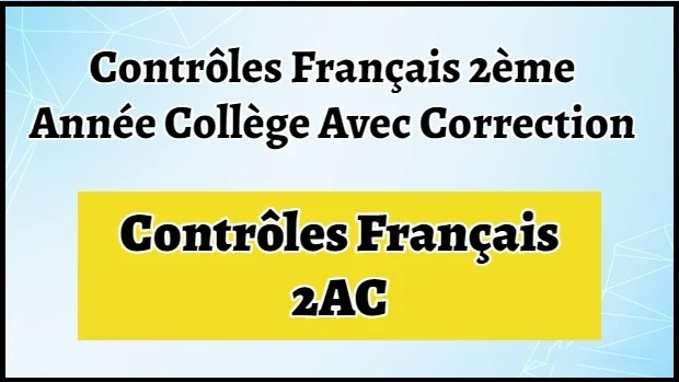 Contrôles Français 2ème Année Collège Avec Correction