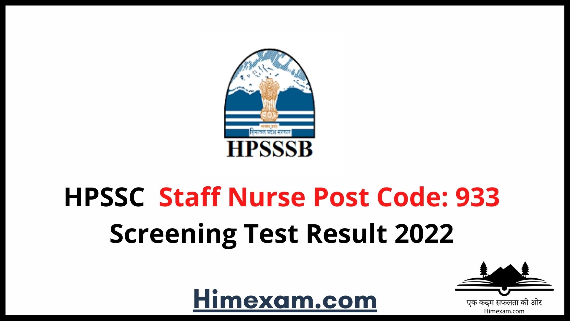 HPSSC  Staff Nurse Post Code: 933 Screening Test Result 2022