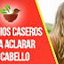                                   Aclarar el cabello naturalmente