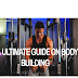 A Detailed Beginner's Guide to Bodybuilding