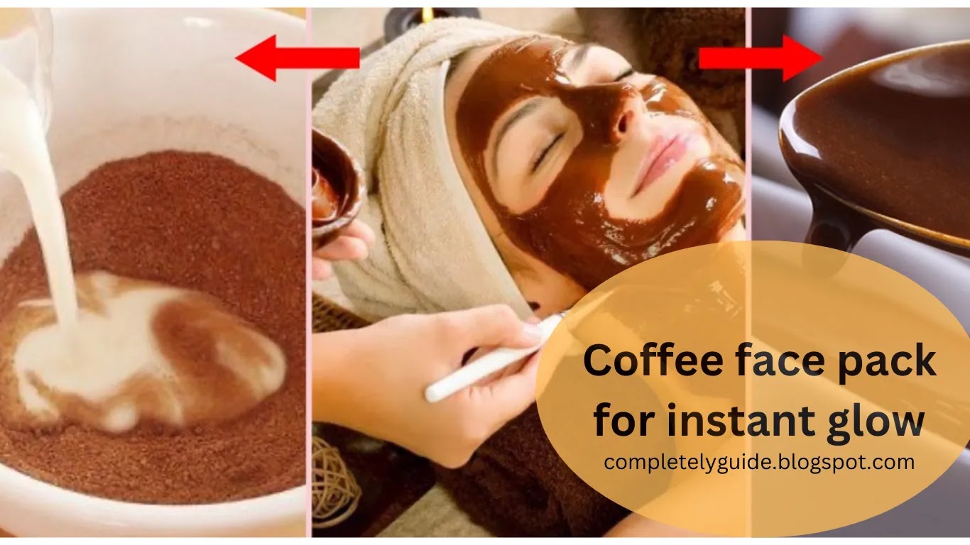 Coffee face pack for instant glow