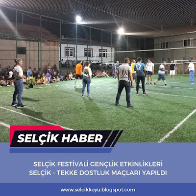 Selçik - Tekke Dostluk Maçları Yapıldı / Selçik Haber