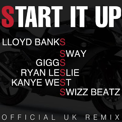 Lloyd Banks ft Sway & Giggs - Start It Up Remix