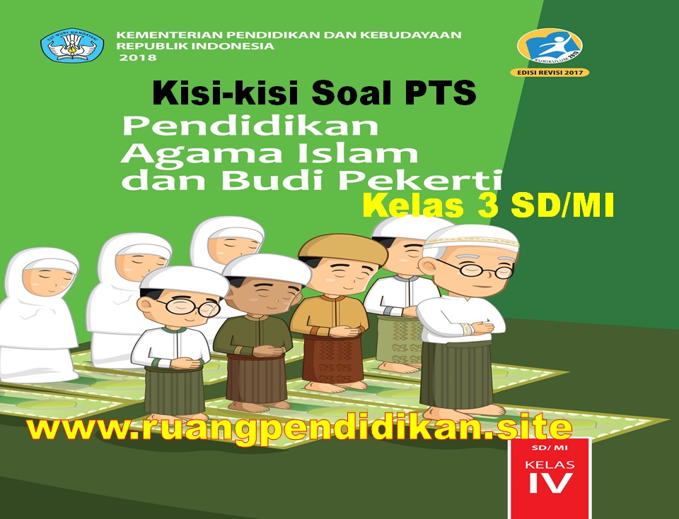 Kisi-kisi Soal PTS PAI Dan BP Semester 1 Kelas 4 SD