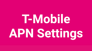  T-Mobile APN Settings | T-Mobile APN Settings Android, iPhone 