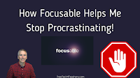 How Focusable Helps Me Stop Procrastinating