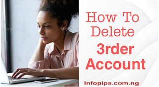 How To Delete 3rder Account